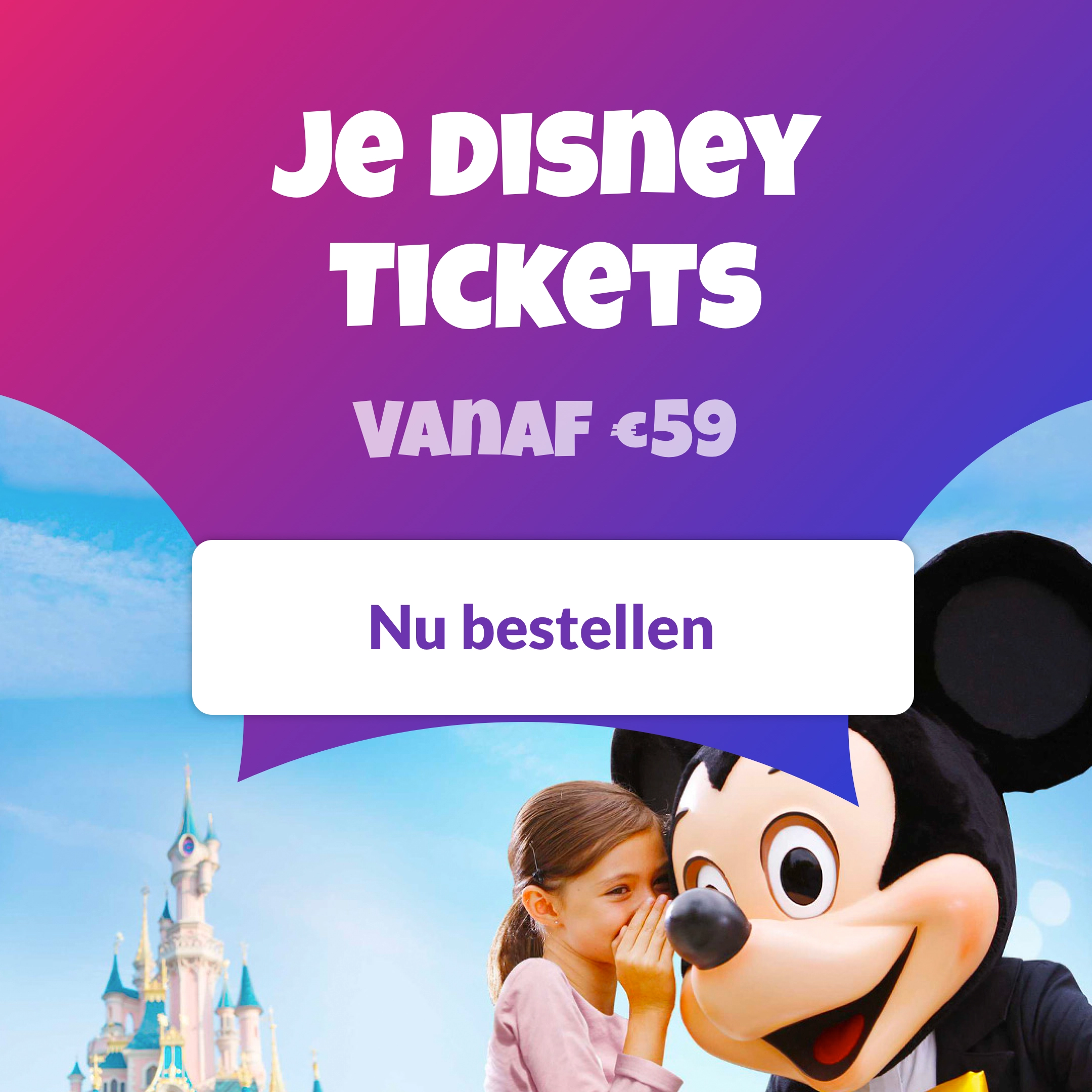 Je tickets voor Disneyland Paris vanaf €59